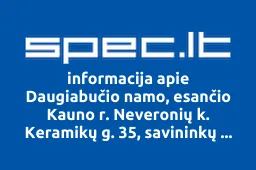 Daugiabučio namo, esančio Kauno r. Neveronių k. Keramikų g. 35, savininkų bendrija | spec.lt