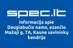 Daugiabučio namo, esančio Mažoji g. 7A, Kaune savininkų bendrija | spec.lt