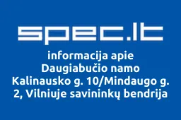 Daugiabučio namo Kalinausko g. 10/Mindaugo g. 2, Vilniuje savininkų bendrija | spec.lt