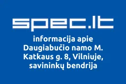 Daugiabučio namo M. Katkaus g. 8, Vilniuje, savininkų bendrija | spec.lt
