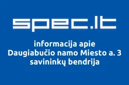 Daugiabučio namo Miesto a. 3 savininkų bendrija | spec.lt