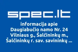 Daugiabučio namo Nr. 24 Vilniaus g., Šalčininkų m., Šalčininkų r. sav. savininkų bendrija | spec.lt