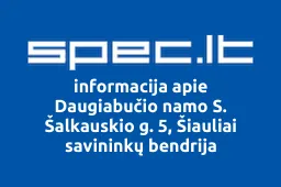 Daugiabučio namo S. Šalkauskio g. 5, Šiauliai savininkų bendrija | spec.lt