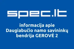 Daugiabučio namo savininkų bendrija GEROVĖ 2 | spec.lt