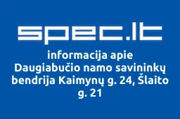 Daugiabučio namo savininkų bendrija Kaimynų g. 24, Šlaito g. 21 | spec.lt