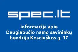 Daugiabučio namo savininkų bendrija Kosciuškos g. 17 | spec.lt