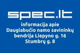 Daugiabučio namo savininkų bendrija Liepyno g. 16 Stumbrų g. 8 | spec.lt