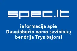 Daugiabučio namo savininkų bendrija Trys bajorai iliustracija