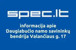 Daugiabučio namo savininkų bendrija Valančiaus g. 17 | spec.lt