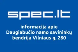 Daugiabučio namo savininkų bendrija Vilniaus g. 260 | spec.lt