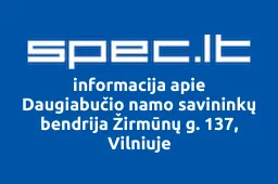 Daugiabučio namo savininkų bendrija Žirmūnų g. 137, Vilniuje | spec.lt