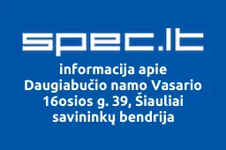 Daugiabučio namo Vasario 16osios g. 39, Šiauliai savininkų bendrija | spec.lt