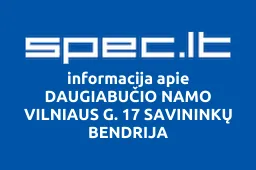 DAUGIABUČIO NAMO VILNIAUS G. 17 SAVININKŲ BENDRIJA | spec.lt