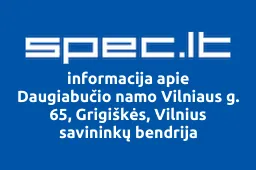 Daugiabučio namo Vilniaus g. 65, Grigiškės, Vilnius savininkų bendrija | spec.lt