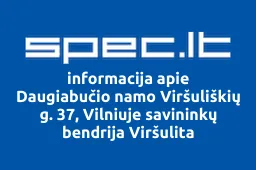Daugiabučio namo Viršuliškių g. 37, Vilniuje savininkų bendrija Viršulita | spec.lt