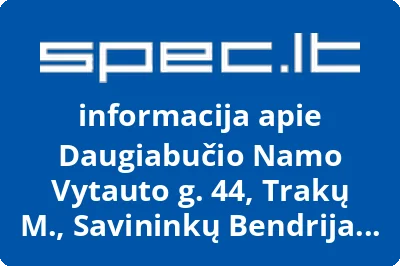 Daugiabučio Namo Vytauto g. 44, Trakų M., Savininkų Bendrija Kaimynai