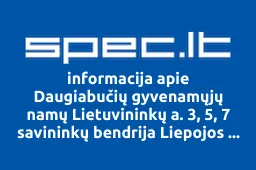 Daugiabučių gyvenamųjų namų Lietuvininkų a. 3, 5, 7 savininkų bendrija Liepojos aikštė iliustracija