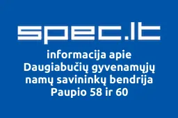 Daugiabučių gyvenamųjų namų savininkų bendrija Paupio 58 ir 60 | spec.lt