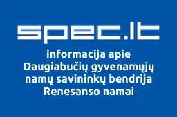 Daugiabučių gyvenamųjų namų savininkų bendrija Renesanso namai | spec.lt