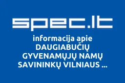 DAUGIABUČIŲ GYVENAMŲJŲ NAMŲ SAVININKŲ VILNIAUS MIESTO KALVARIJŲ G. 53A BENDRIJA iliustracija