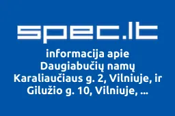Daugiabučių namų Karaliaučiaus g. 2, Vilniuje, ir Gilužio g. 10, Vilniuje, savininkų bendrija | spec.lt