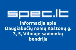 Daugiabučių namų Kaštonų g. 3, 5, Vilniuje savininkų bendrija | spec.lt