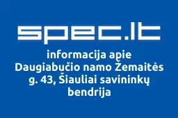 Daugiabučio namo Žemaitės g. 43, Šiauliai savininkų bendrija | spec.lt