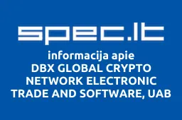 DBX GLOBAL CRYPTO NETWORK ELECTRONIC TRADE AND SOFTWARE, UAB | spec.lt
