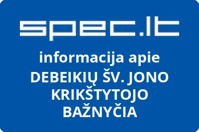 DEBEIKIŲ ŠV. JONO KRIKŠTYTOJO BAŽNYČIA