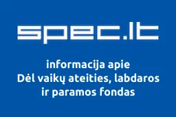 Dėl vaikų ateities, labdaros ir paramos fondas