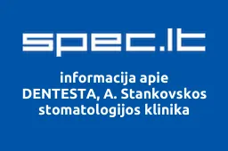 DENTESTA, A. Stankovskos stomatologijos klinika | spec.lt