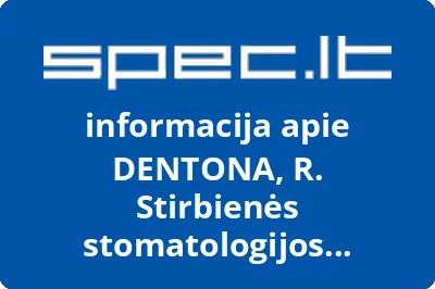 DENTONA, R. Stirbienės stomatologijos kabinetas