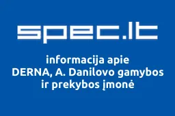 DERNA, A. Danilovo gamybos ir prekybos įmonė | spec.lt
