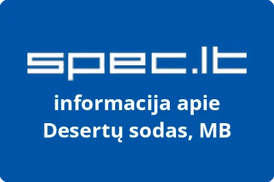 Desertų sodas, MB | spec.lt