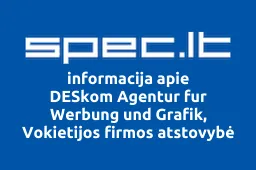 DESkom Agentur fur Werbung und Grafik, Vokietijos firmos atstovybė | spec.lt