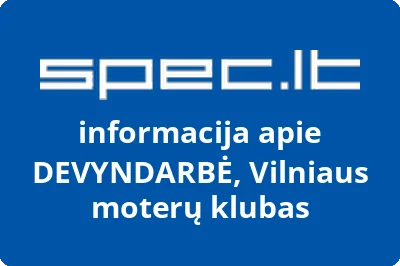 VILNIAUS MOTERŲ KLUBAS DEVYNDARBĖ