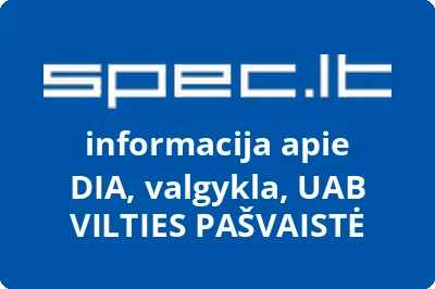 DIA, valgykla, UAB VILTIES PAŠVAISTĖ