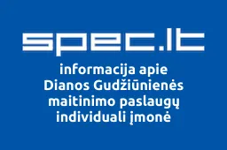 Dianos Gudžiūnienės maitinimo paslaugų individuali įmonė | spec.lt