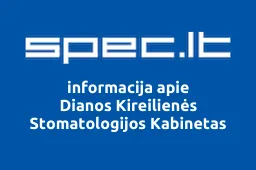 Dianos Kireilienės Stomatologijos Kabinetas | spec.lt