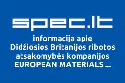 Didžiosios Britanijos ribotos atsakomybės kompanijos EUROPEAN MATERIALS AGENCY LIMITED atstovybė | spec.lt