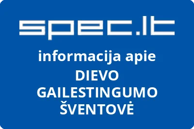 DIEVO GAILESTINGUMO ŠVENTOVĖ