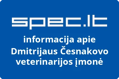Dmitrijaus Česnakovo veterinarijos įmonė
