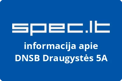DNSB Draugystės 5A