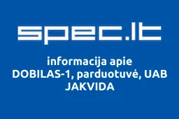 DOBILAS-1, parduotuvė, UAB JAKVIDA | spec.lt