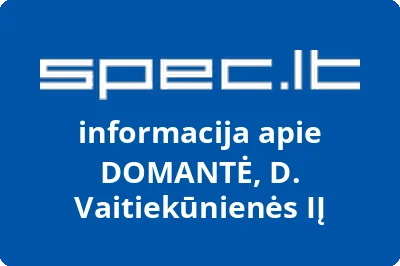 Danutės Vaitiekūnienės įmonė Domantė