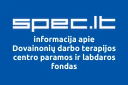 Dovainonių darbo terapijos centro paramos ir labdaros fondas | spec.lt