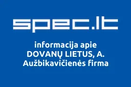 DOVANŲ LIETUS, A. Aužbikavičienės firma | spec.lt