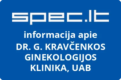 DR. G. KRAVČENKOS GINEKOLOGIJOS KLINIKA, UAB