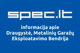 Draugystė, Metalinių Garažų Eksploatavimo Bendrija | spec.lt