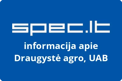 Draugystė agro, UAB